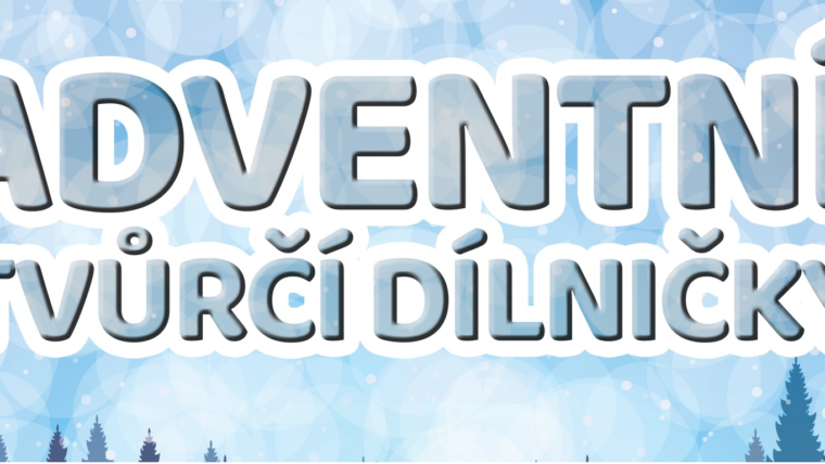 Adventní tvůrčí dílničky