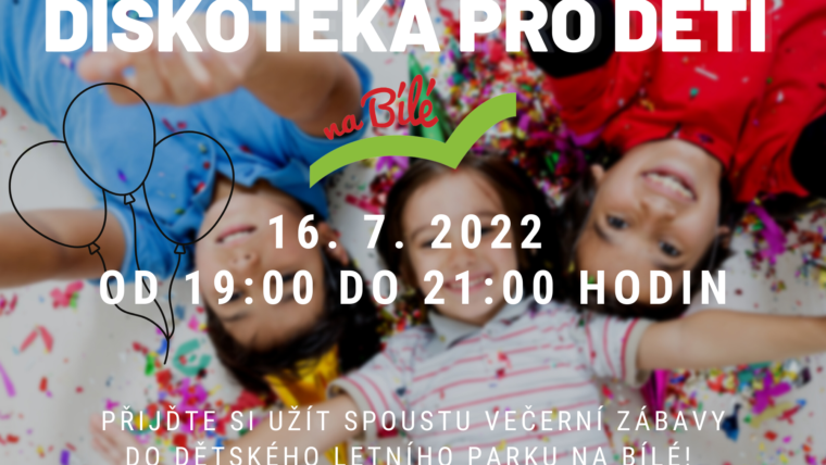 16.7. Diskotéka pro děti