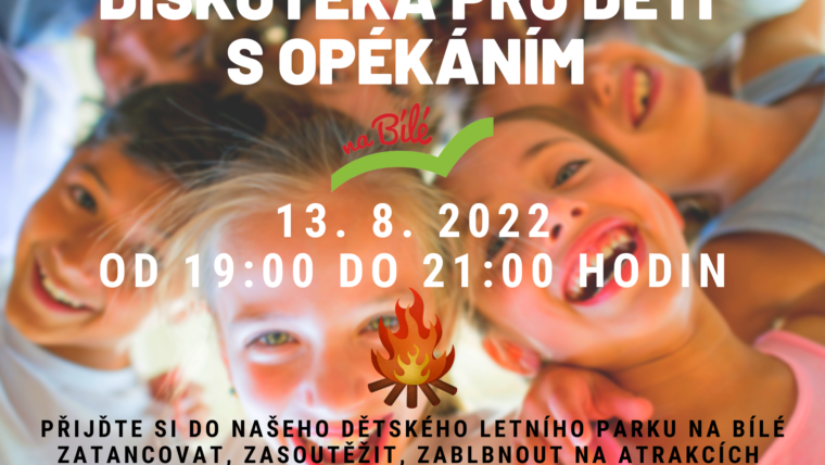 13.8. Diskotéka pro děti s opékáním