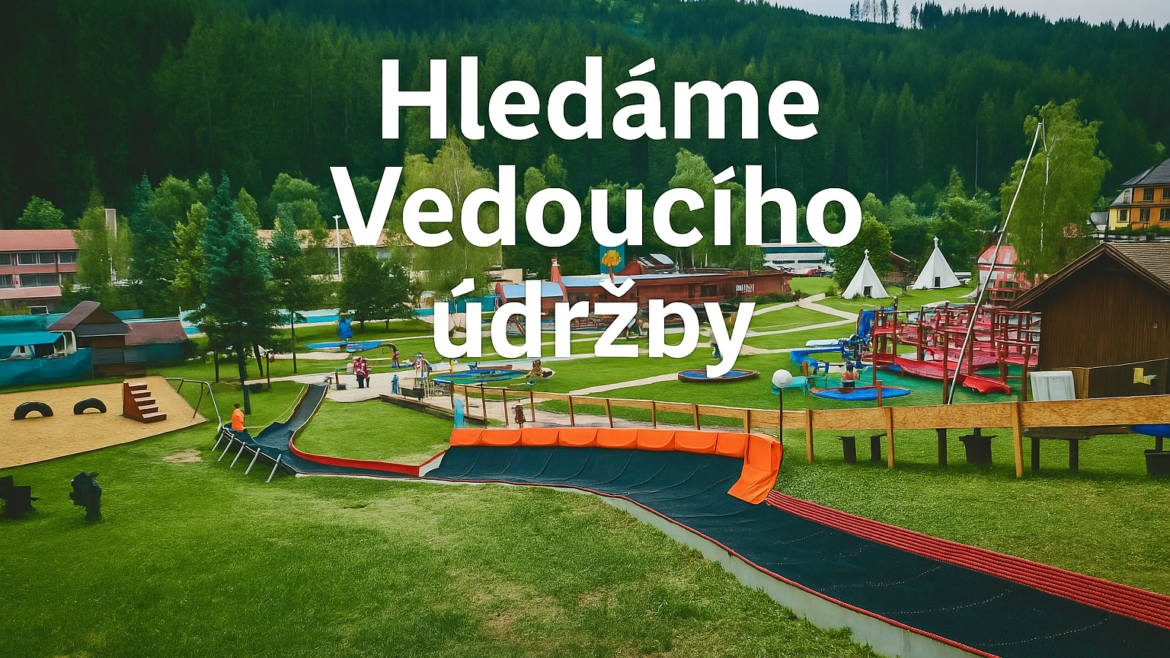 Hledáme Vedoucího údržby